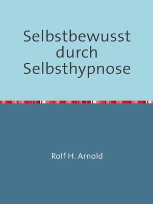 cover image of Selbstbewusstsein durch Selbsthypnose
